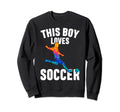 Sport Funny This Loves Soccer Sweatshirt - Graphic Print Unisex