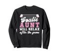 Funny Soccer Goalie Aunt Soccer Sweatshirt - Aesthetic Graphic Unisex