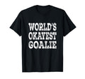 Worlds Okayest Goalie Funny T-Shirt - Casual Everyday Wear for Adults