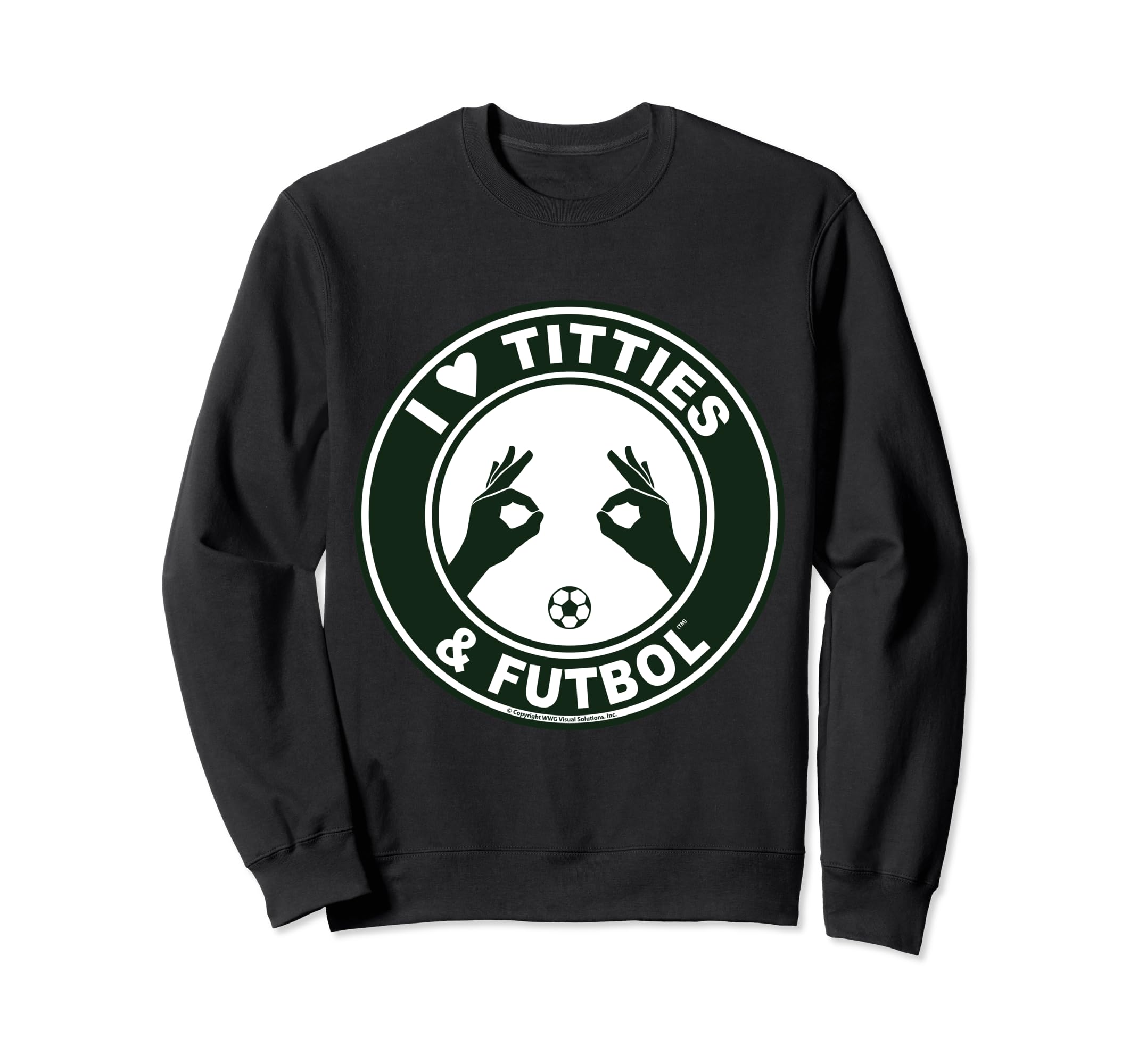 I Love Titties Tatas And Futbol Sweatshirt - Novelty Apparel Men Women