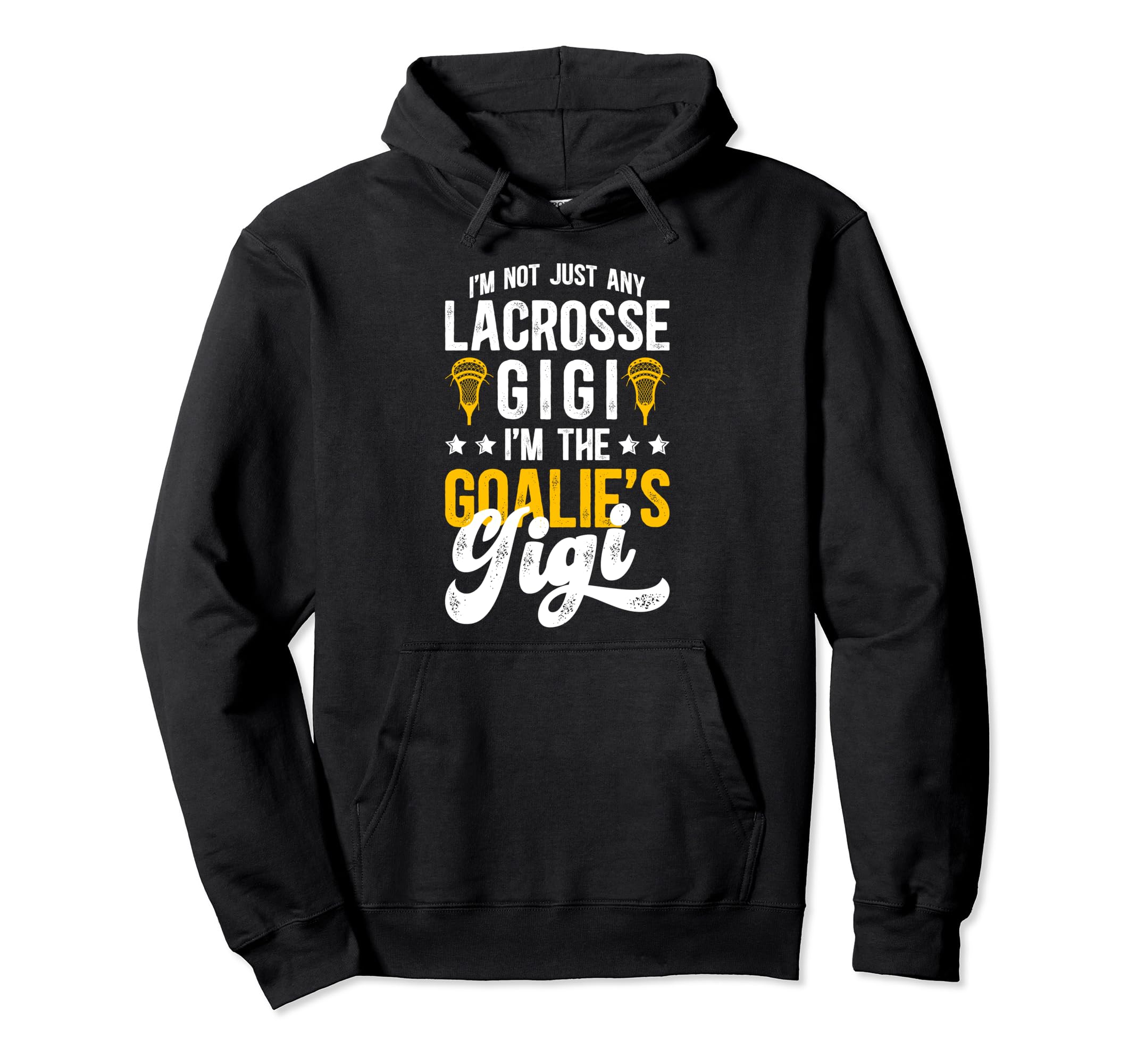 Im Lacrosse Goalie Gigi Lacrosse Hoodie - Casual Everyday Wear Unisex