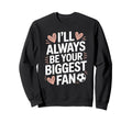 Goalkeeper Player Lover Always Be Sweatshirt - Aesthetic Graphic Unisex