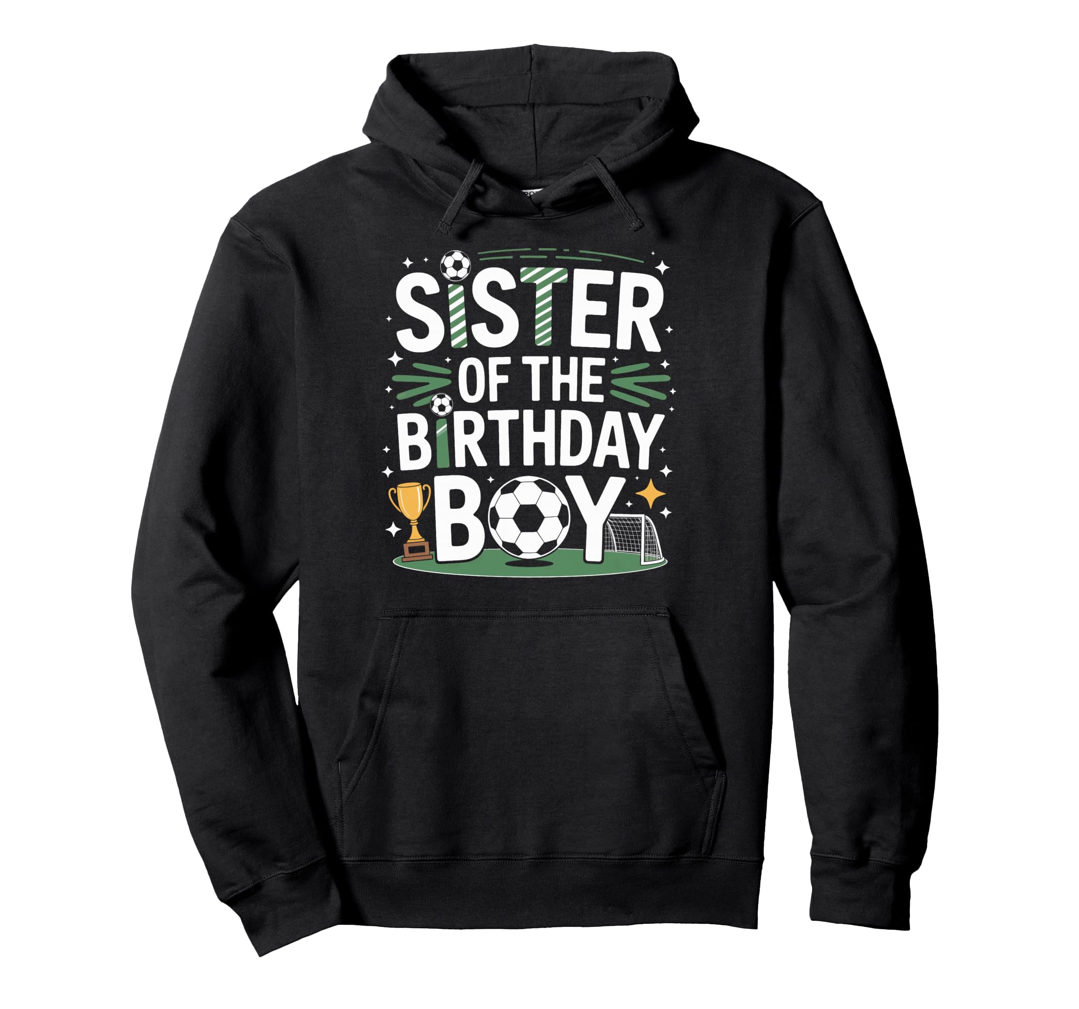 Soccer Sister Birthday Soccer Fan Hoodie - Novelty Apparel Men Women