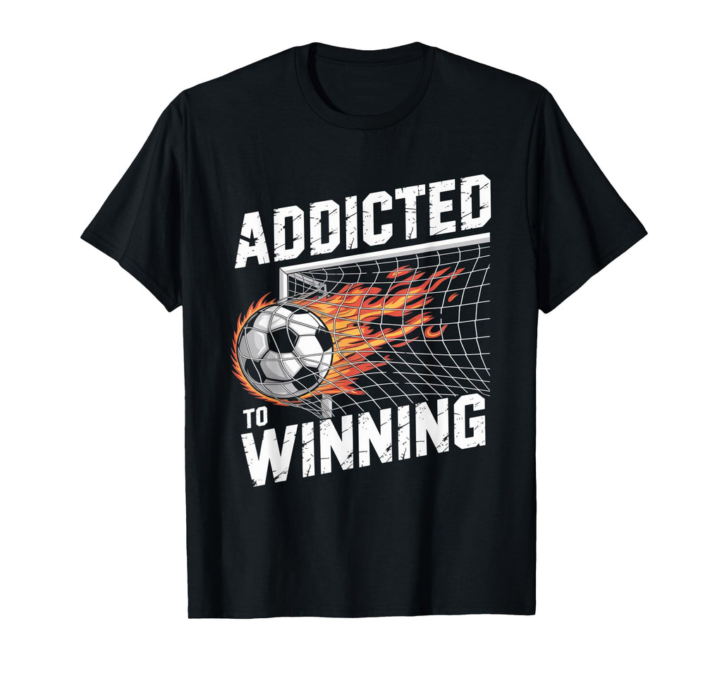 Addicted To Winning Soccer Champions T-Shirt - Streetwear Style Men Women