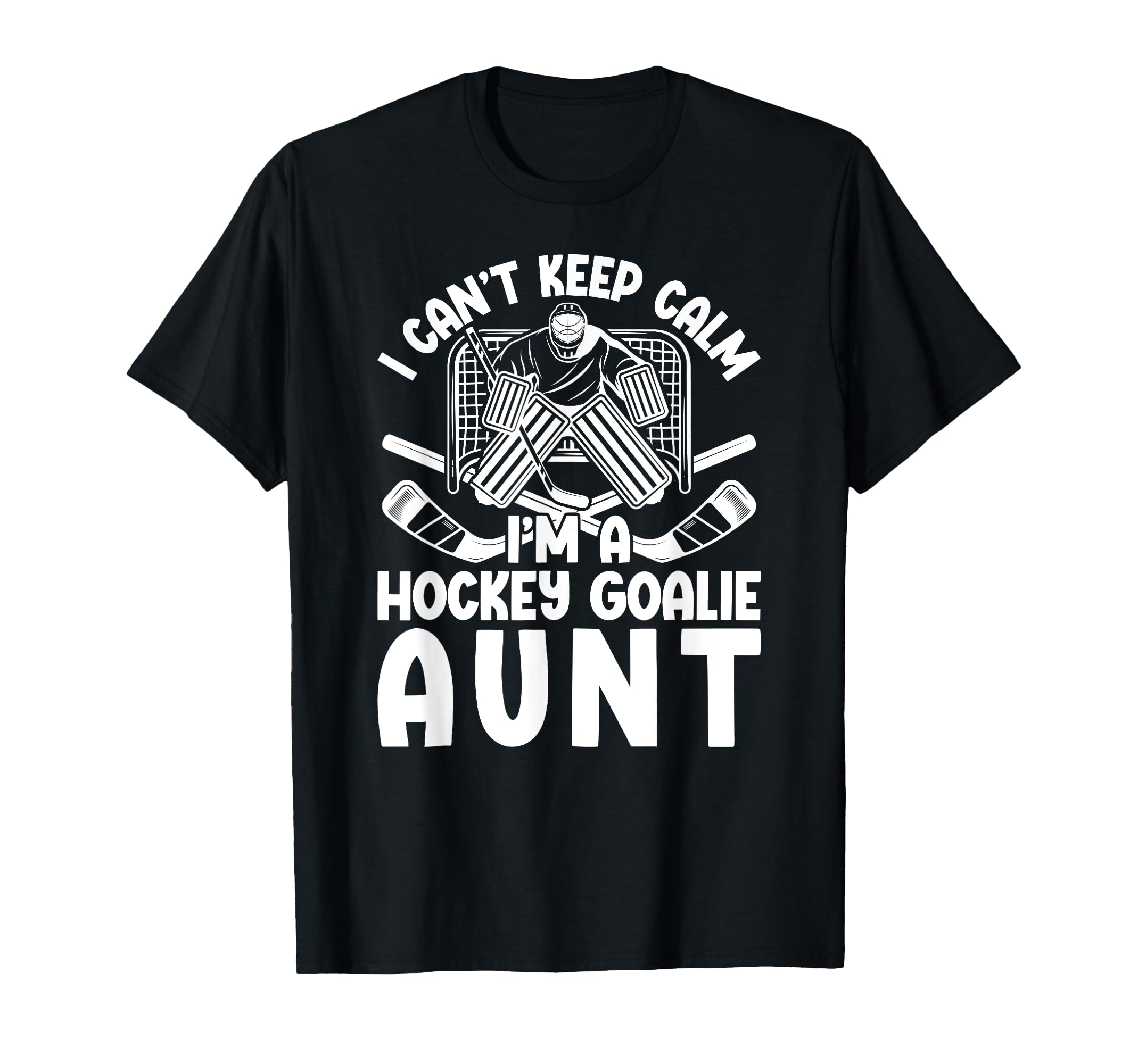 Im Hockey Goalie Aunt Ice Hockey T-Shirt - Custom Art Print Men Women