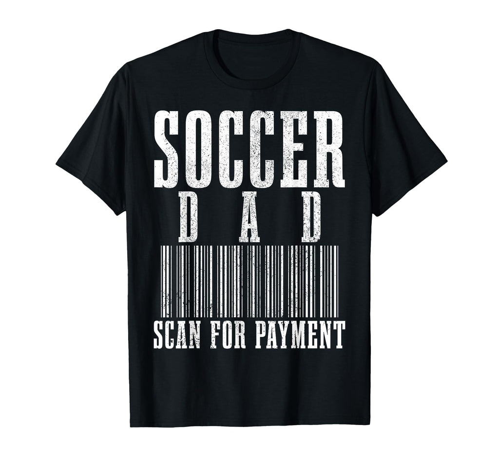 Soccer Dad Scan Payment Funny Barcode T-Shirt - Unique Graphic Unisex