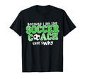Funny Soccer Coach Coaching T-Shirt - Fun Novelty Design Unisex