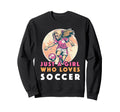 Just Who Loves Soccer Soccer Outfit Sweatshirt - Custom Art Print Unisex