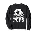 Soccer Goalie Pops Grandpa Pops Sweatshirt - Graphic Print Men Women