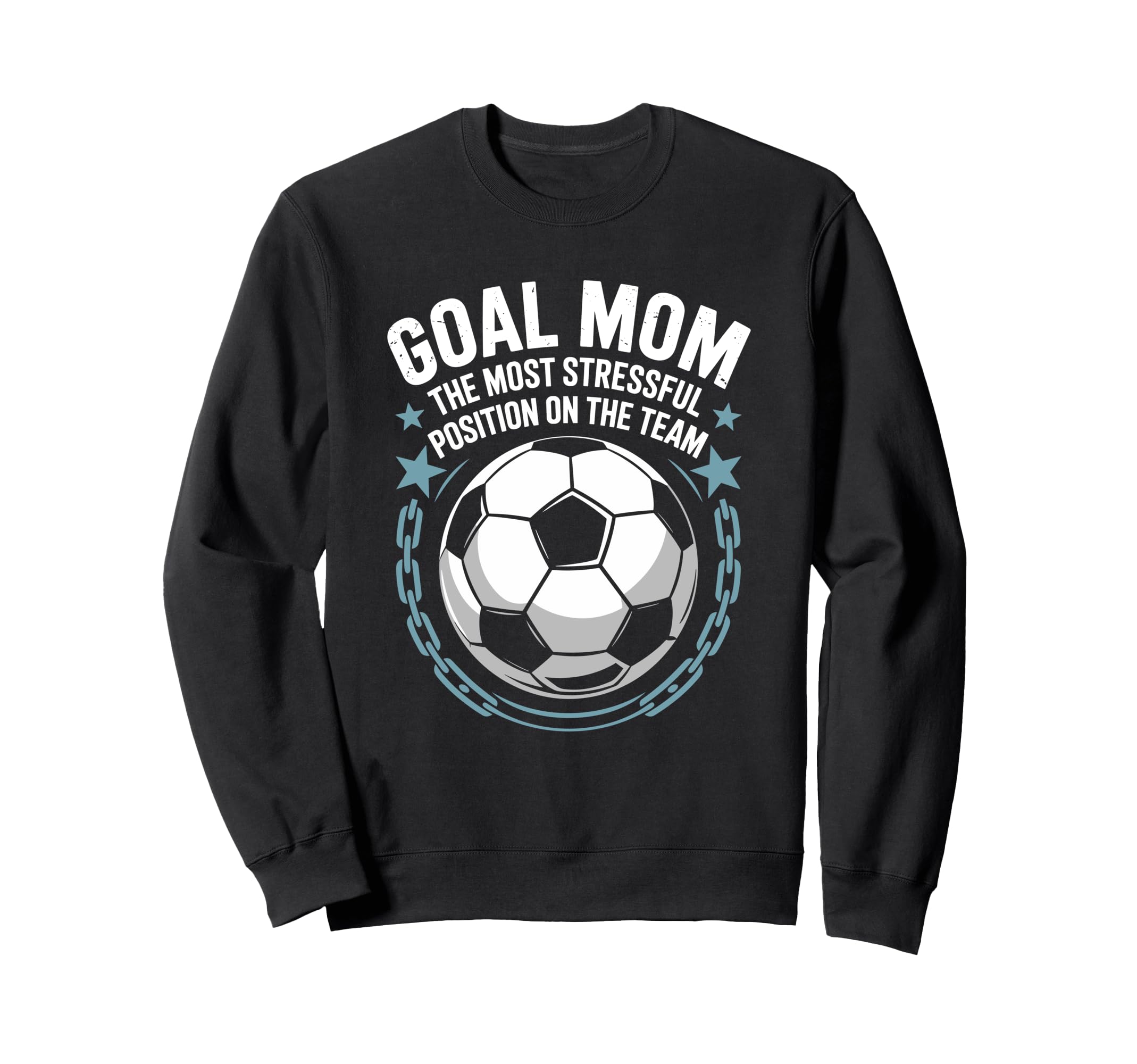 Soccer Goal Mom Most Stressful Position Sweatshirt - Unique Graphic Unisex