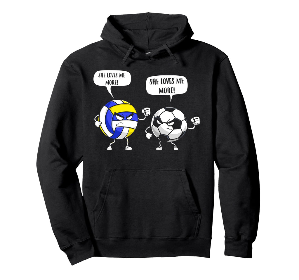 Volleyball Soccer She Loves Me More Hoodie - Custom Art Print Unisex