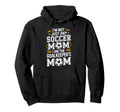 I Am Goalkeepers Mom Soccer Game Player Hoodie - Novelty Apparel Unisex