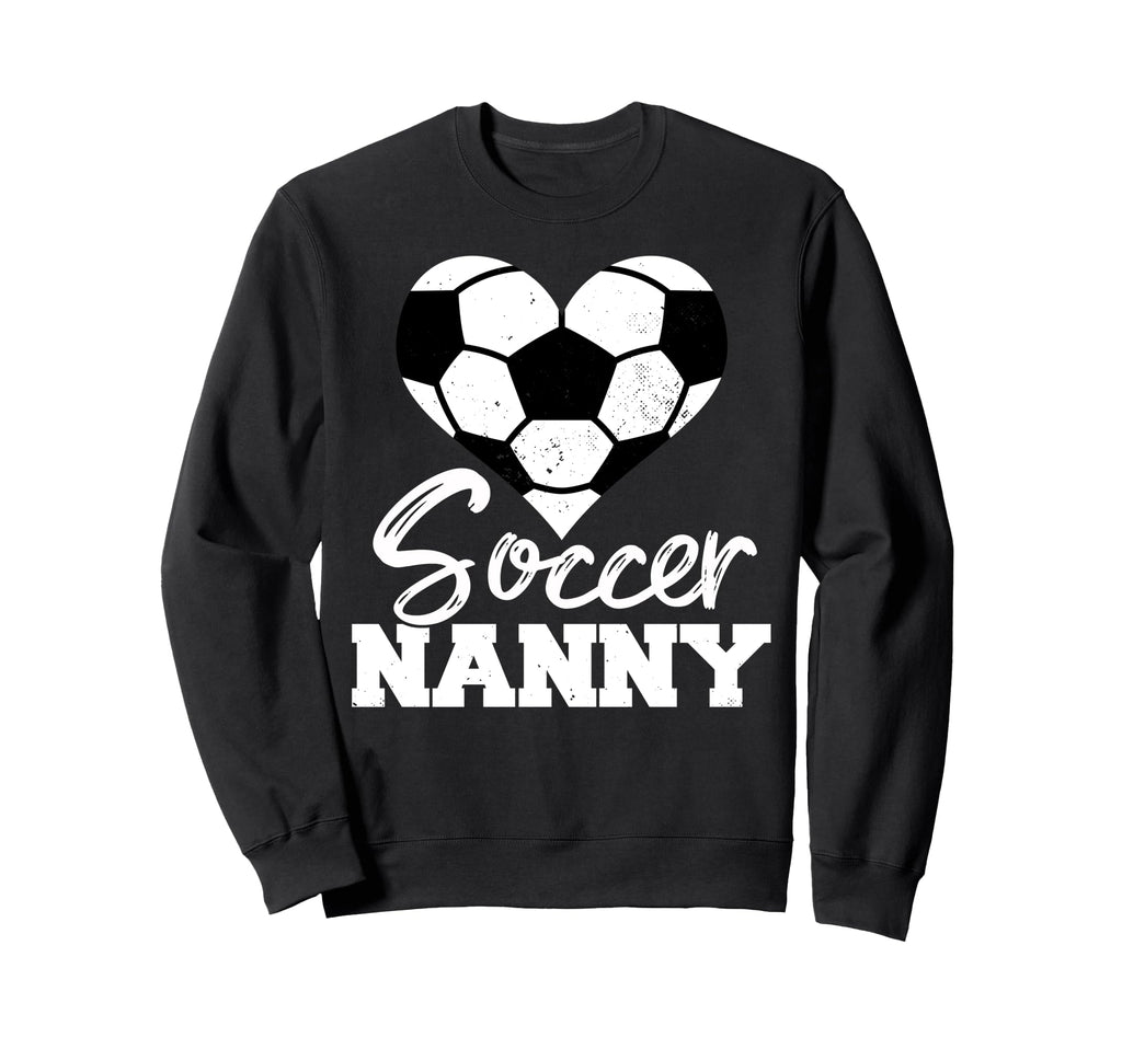 Soccer Nanny Heart Funny Sweatshirt - Streetwear Style for Adults