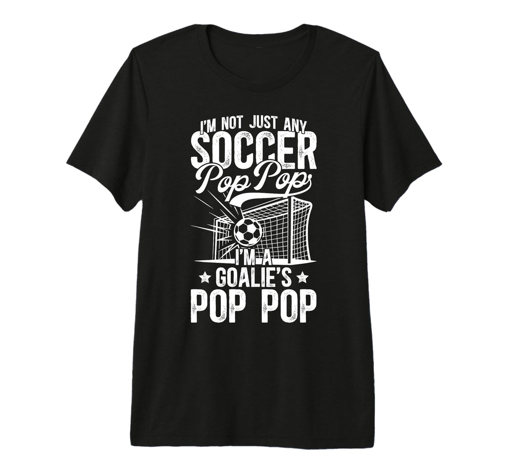 Mens Im Soccer Goalie Pop Pop Soccer T-Shirt - Streetwear Style Men Women