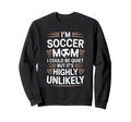 Goalkeeper Lover Mother Im Soccer Sweatshirt - Unique Graphic Men Women