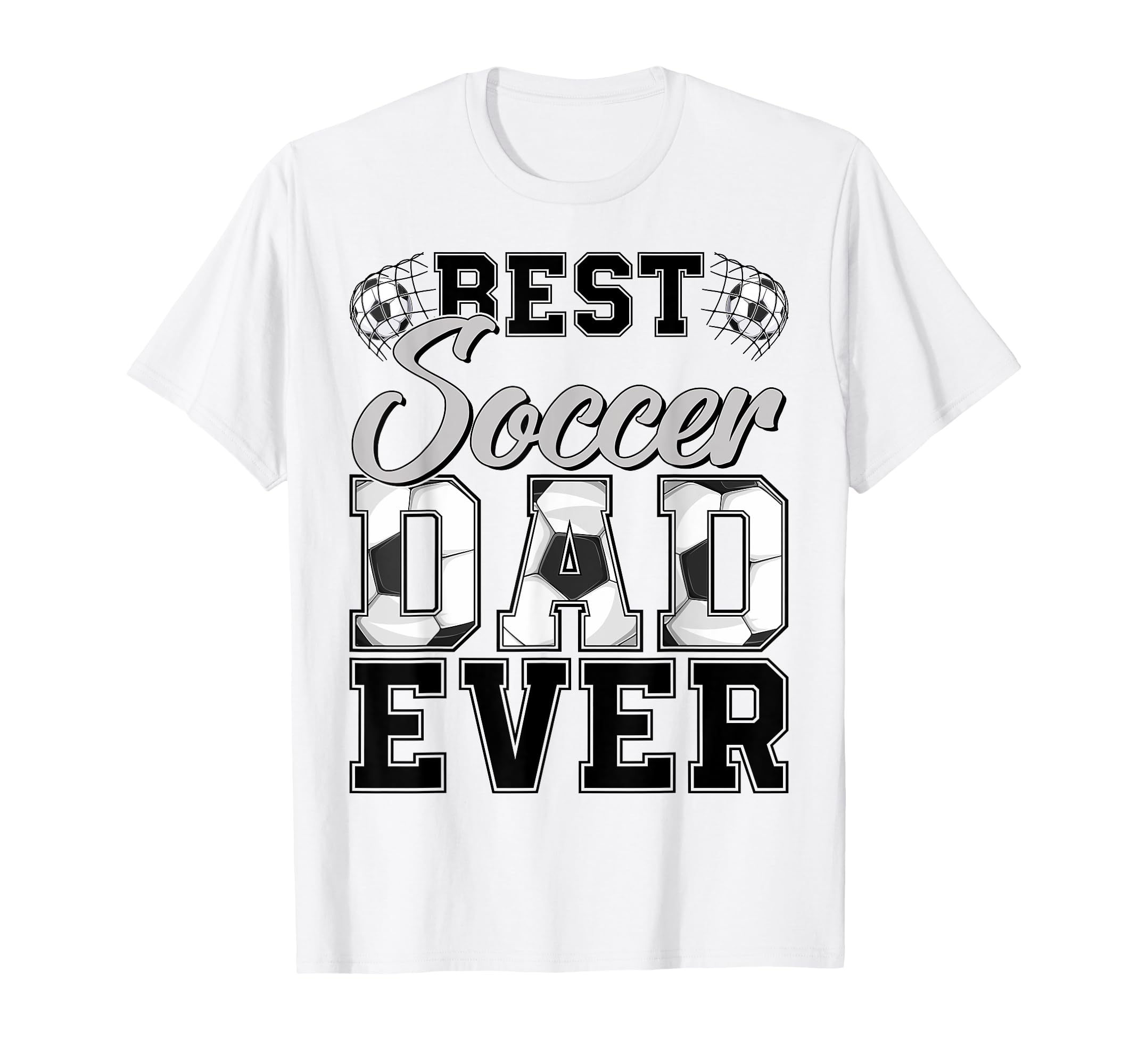 Best Soccer Dad Ever Daddy Happy T-Shirt - Custom Art Print Men Women