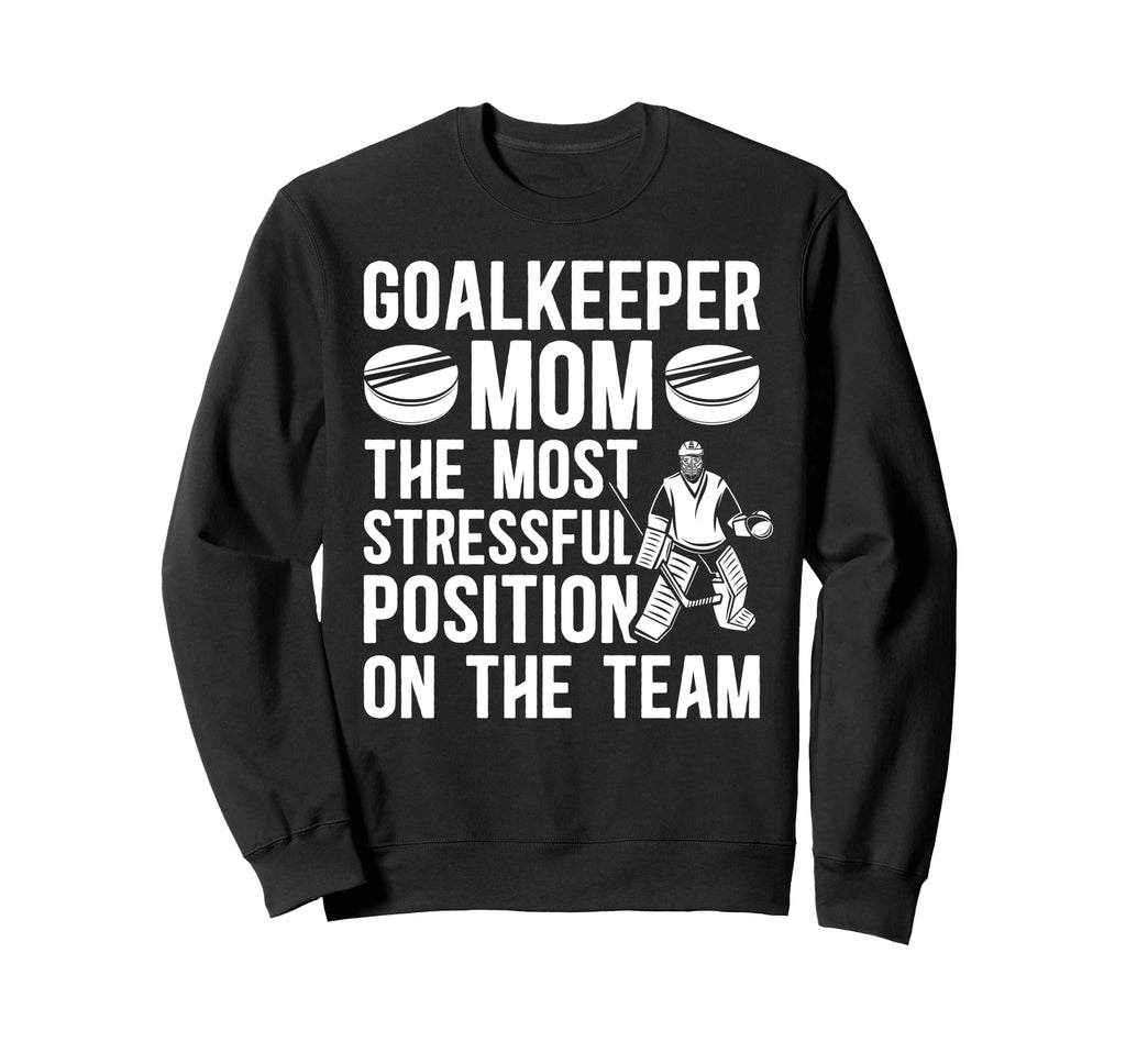 Funny Hockey Goalkeeper Mom Hockey Sweatshirt - Graphic Print Men Women