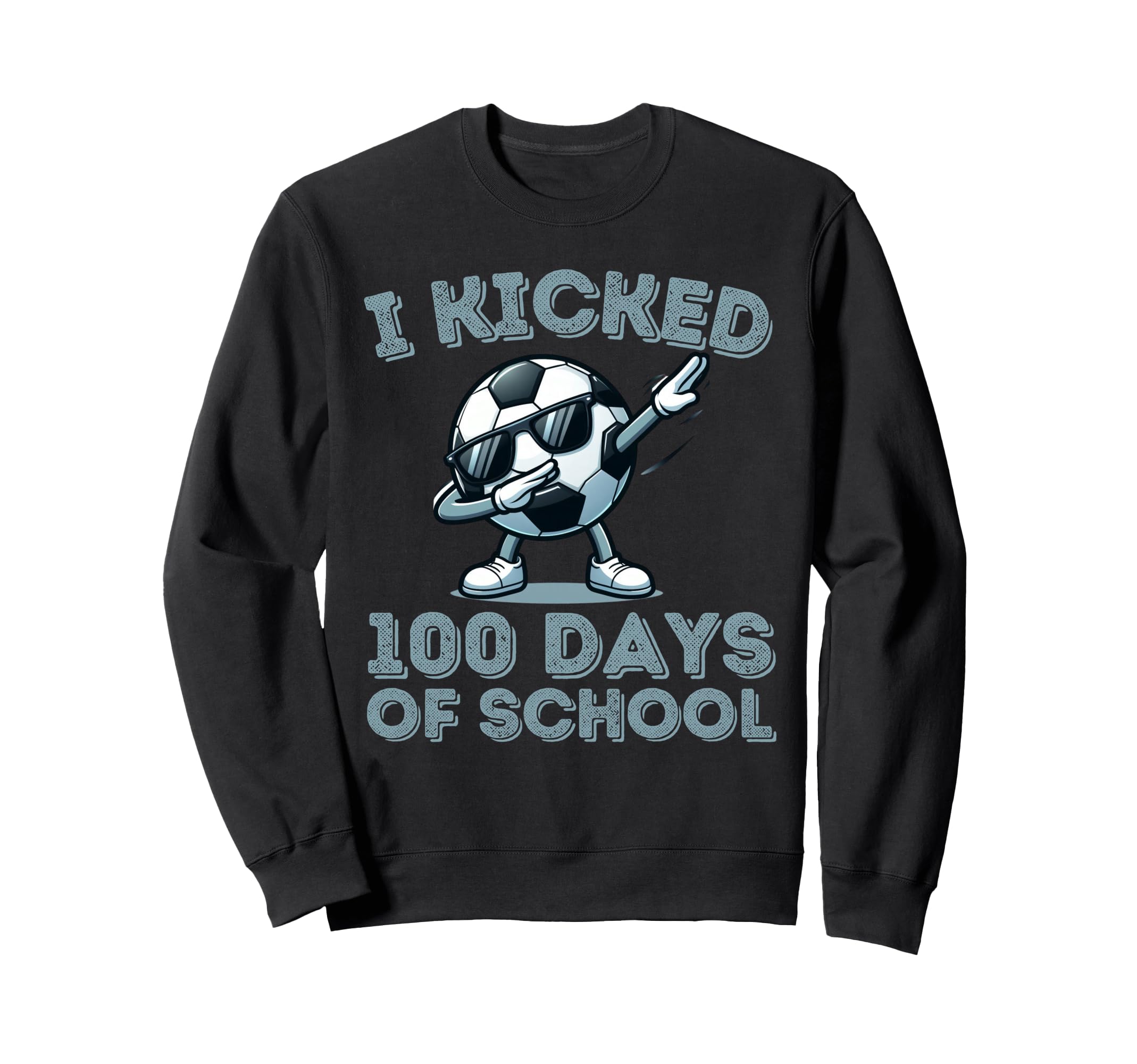 I Kicked 100 Days School Dabbing Soccer Sweatshirt - Unique Graphic Unisex
