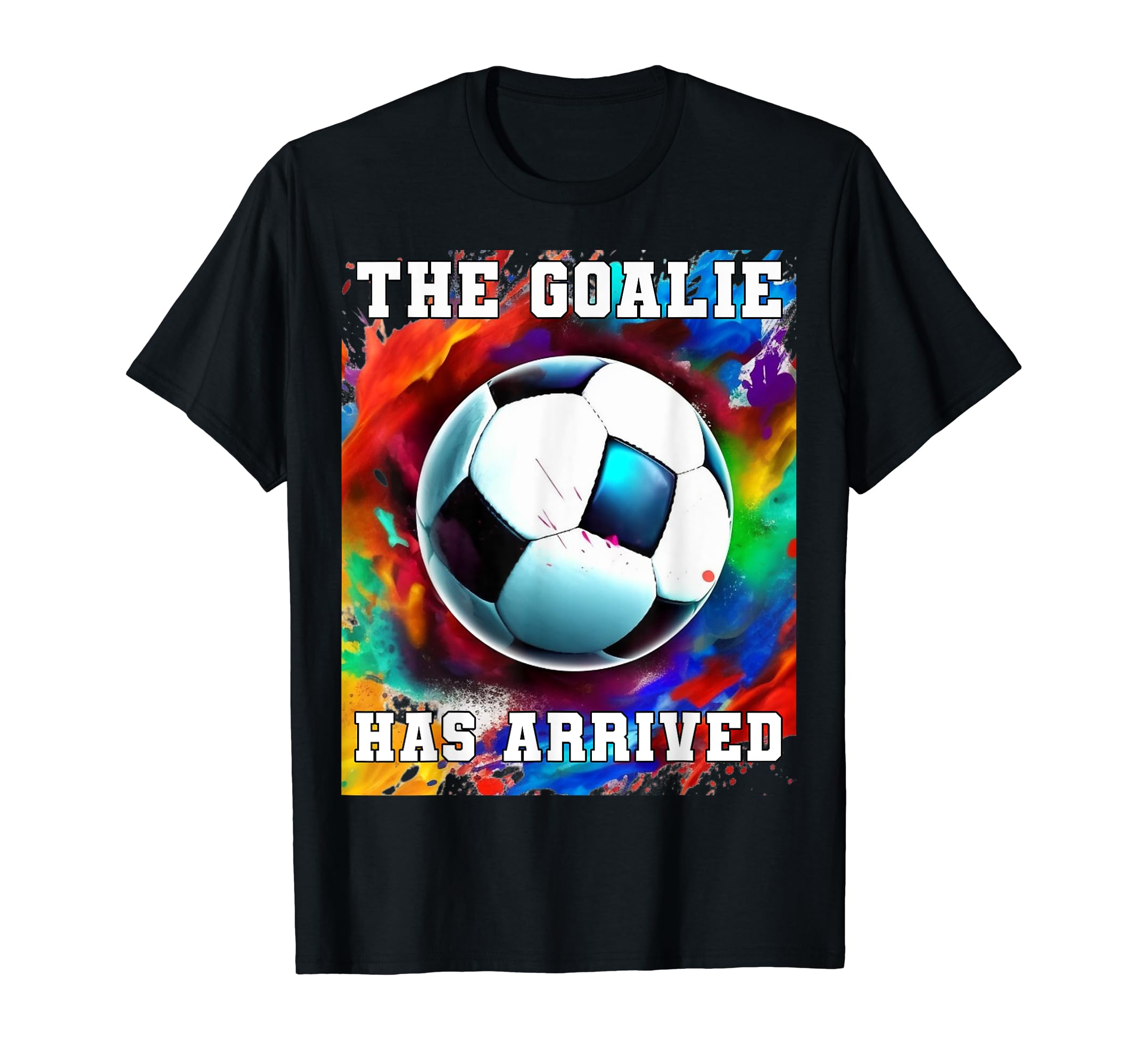 Goalie Soccer Player Goalkeeper T-Shirt - Fun Novelty Design Men Women