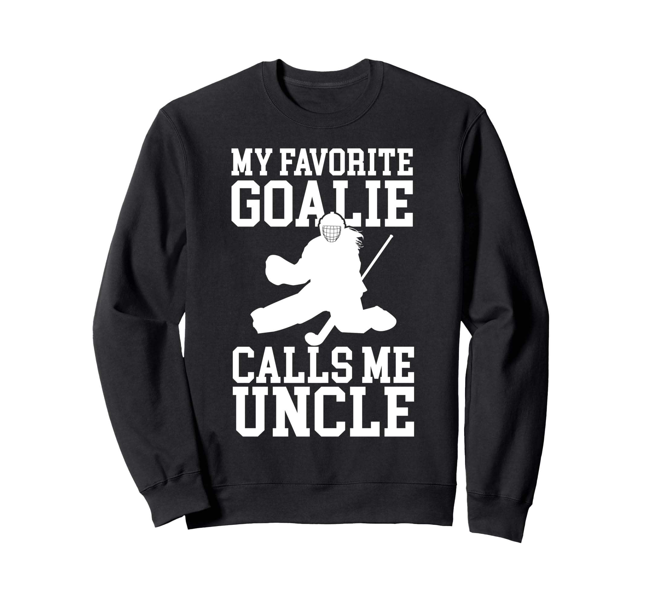 Field Hockey Goalie Uncle Field Sweatshirt - Graphic Print Men Women