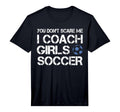 Mens You Dont Scare Me I Coach T-Shirt - Fun Novelty Design for Adults