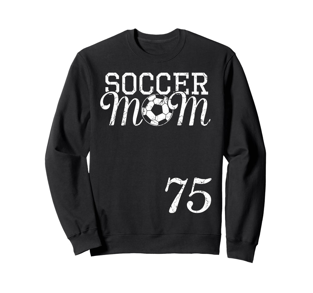 Soccer Mom Jersey Number 75 Favorite Sweatshirt - Unique Graphic Unisex