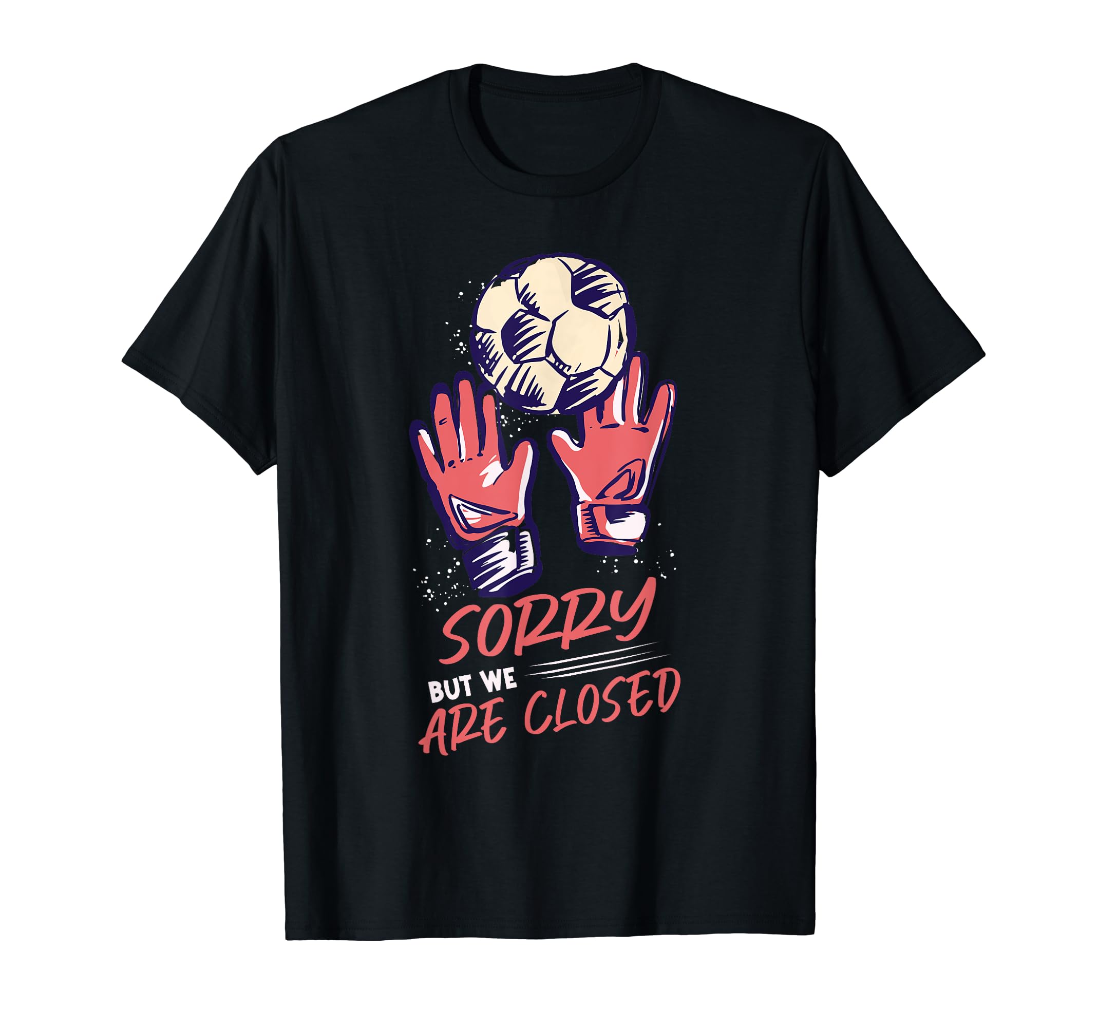 Goalkeeper Soccer Goalie T-Shirt - Custom Art Print Men Women