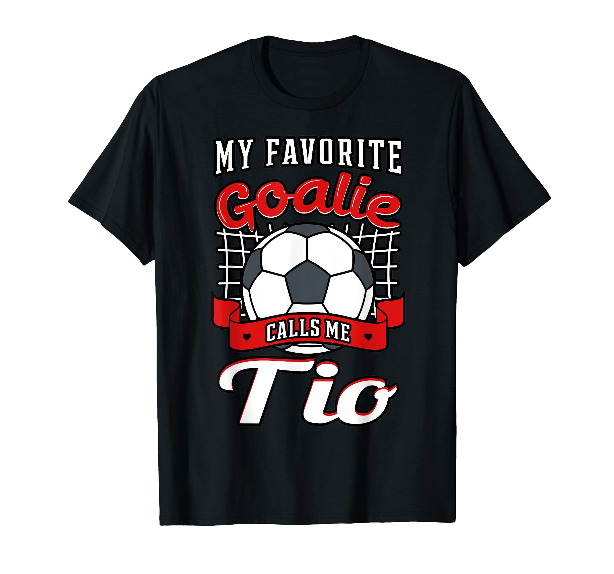 My Favorite Goalie Calls Me Uncle T-Shirt - Novelty Apparel for Adults