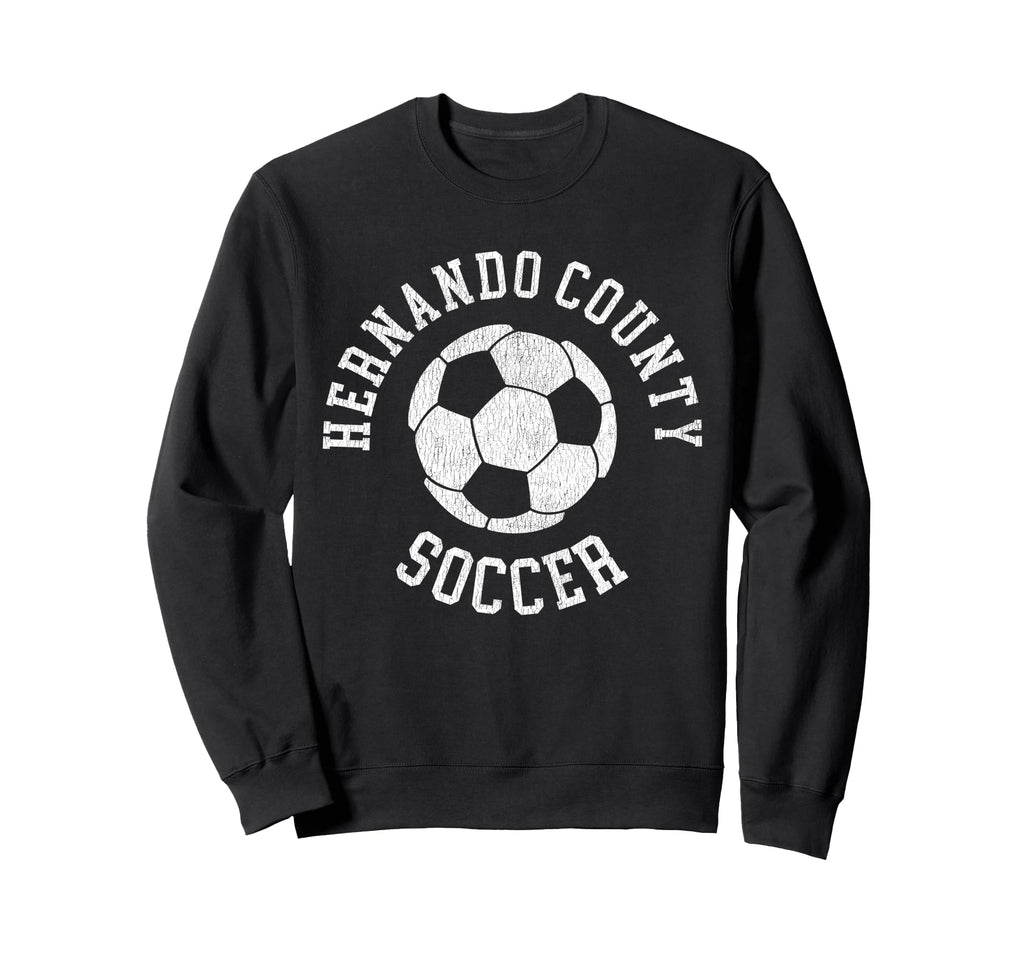 Hernando County Soccer Sweatshirt - Casual Everyday Wear Men Women