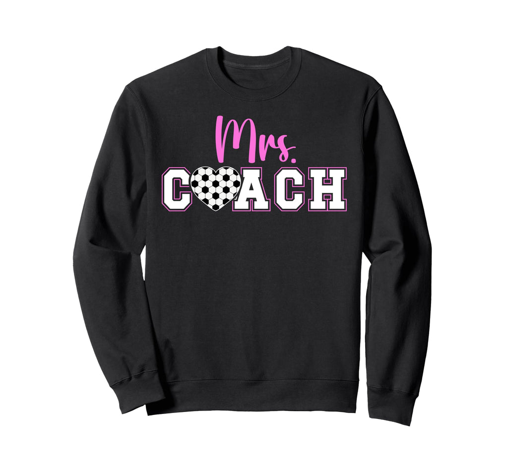 Mrs Coach Soccer Coach Wife Soccer Sweatshirt - Fun Novelty Design Unisex
