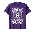 Im Soccer Goalkeeper Pops Soccer Goalie T-Shirt - Streetwear Style Unisex