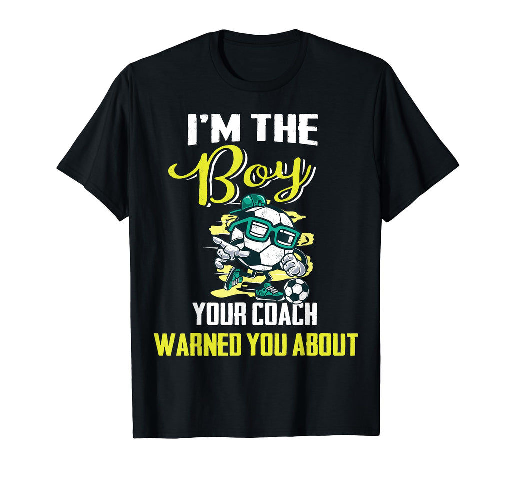Soccer Gifts And Coach Warned You About T-Shirt - Unique Graphic Unisex
