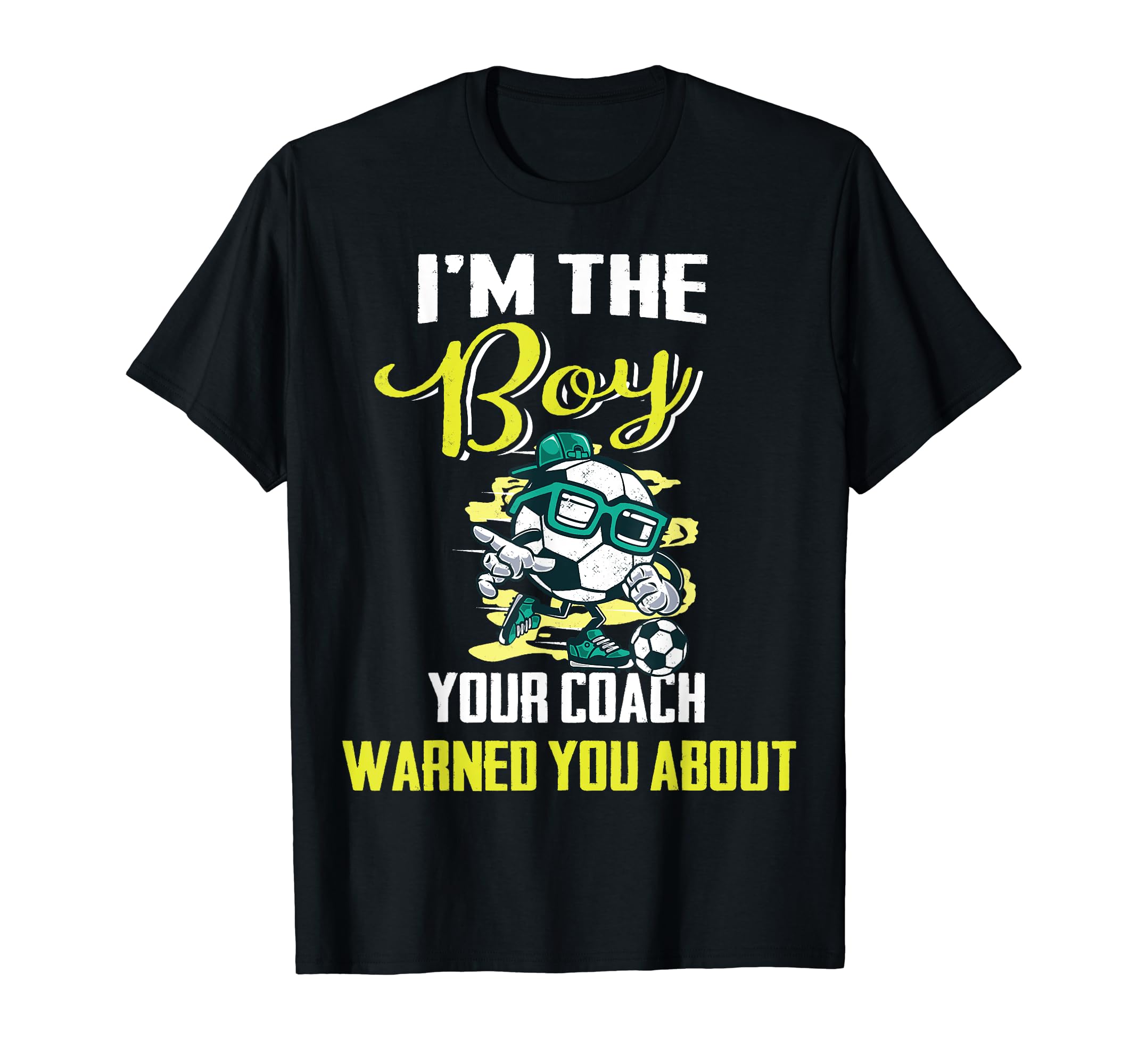 Soccer Gifts And Coach Warned You About T-Shirt - Unique Graphic Unisex
