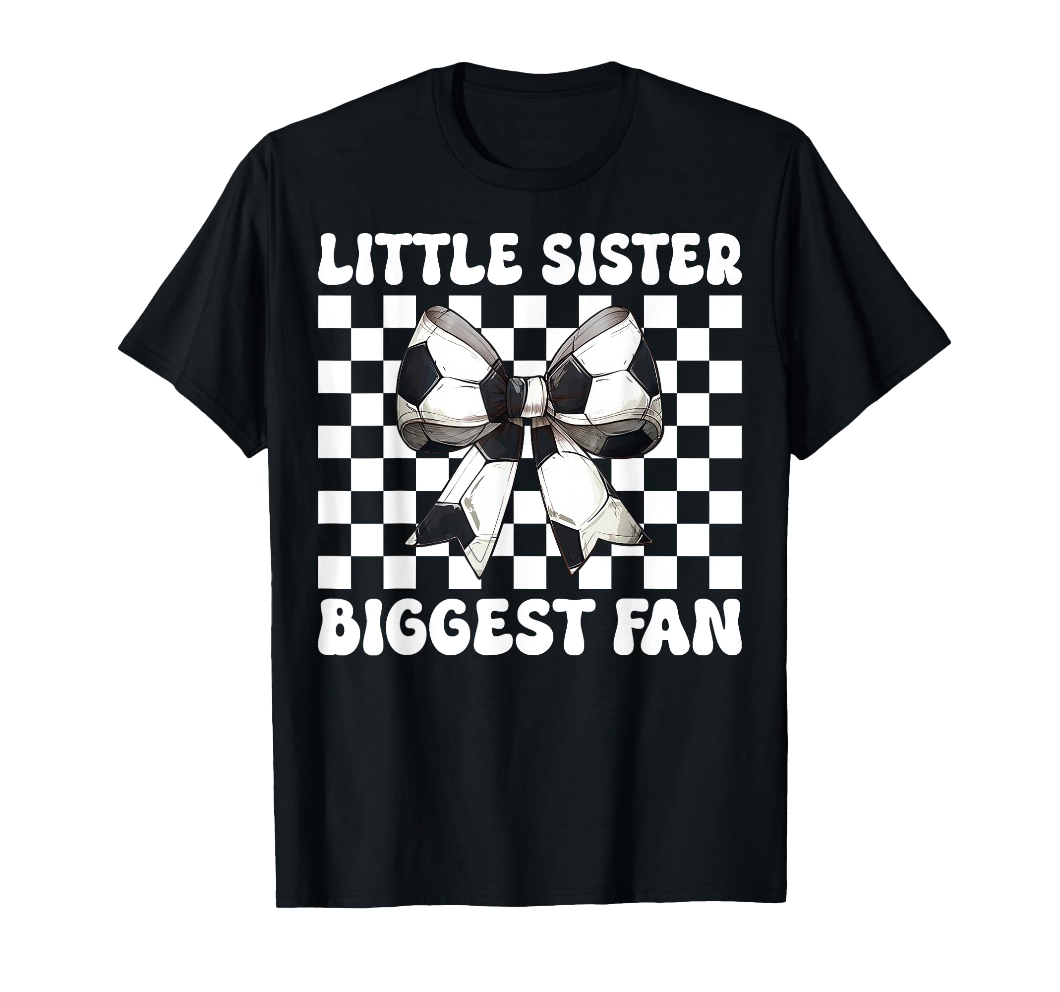 Little Sister Biggest Fan Soccer Sister T-Shirt - Graphic Print for Adults