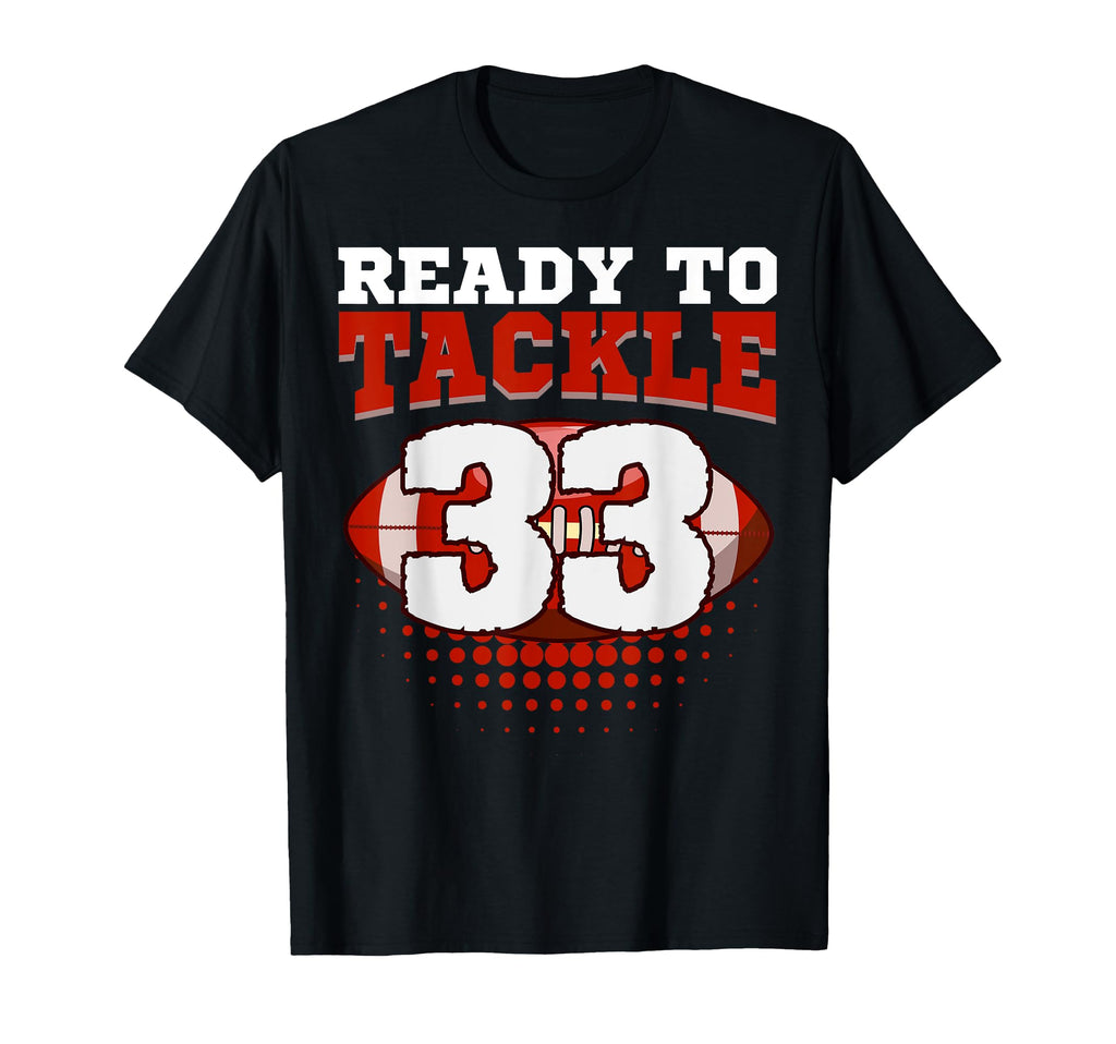 Football 33Rd Birthday Player Tackle T-Shirt - Novelty Apparel for Adults