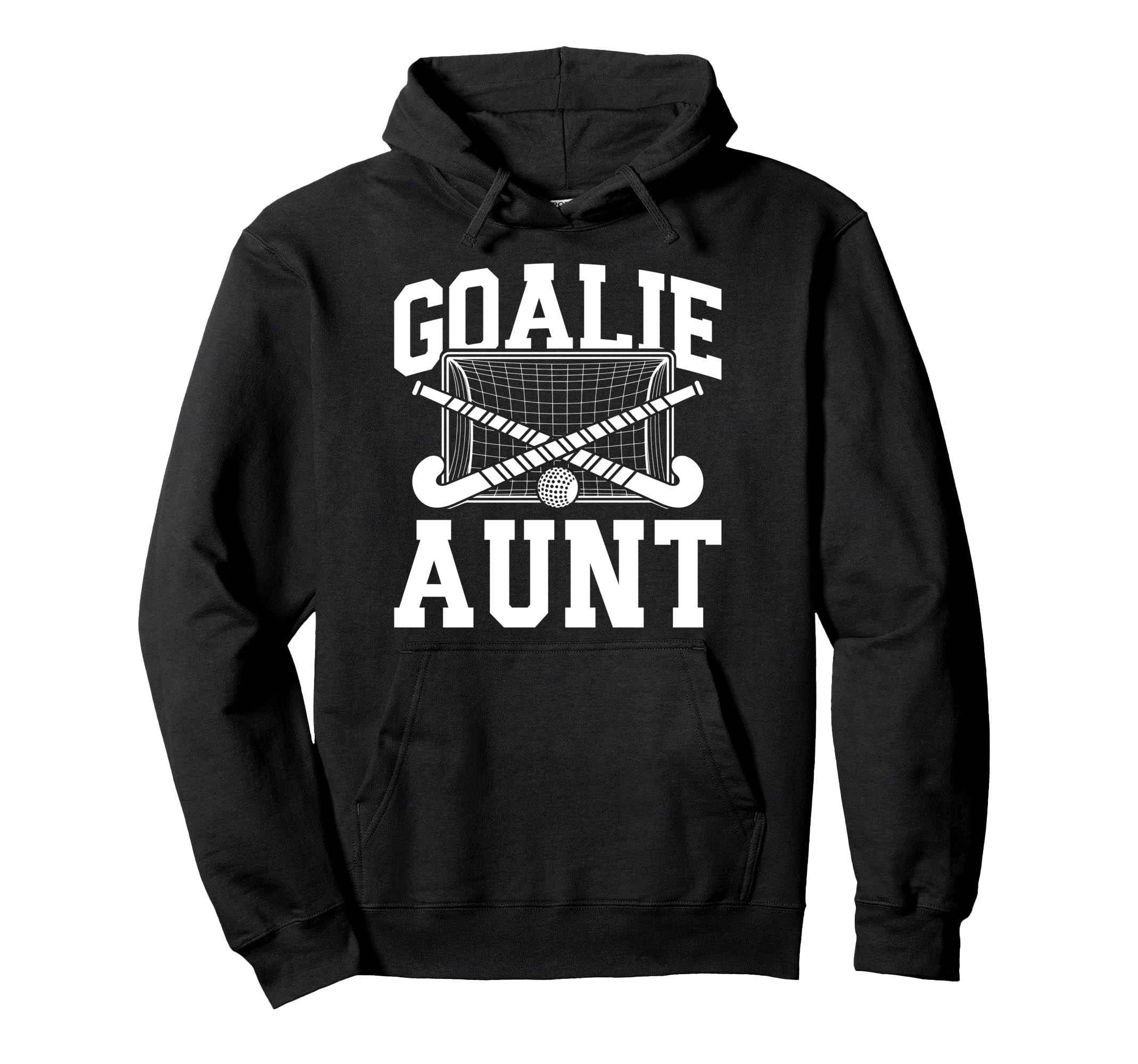 Field Hockey Goalie Aunt Field Hockey Hoodie - Streetwear Style Unisex