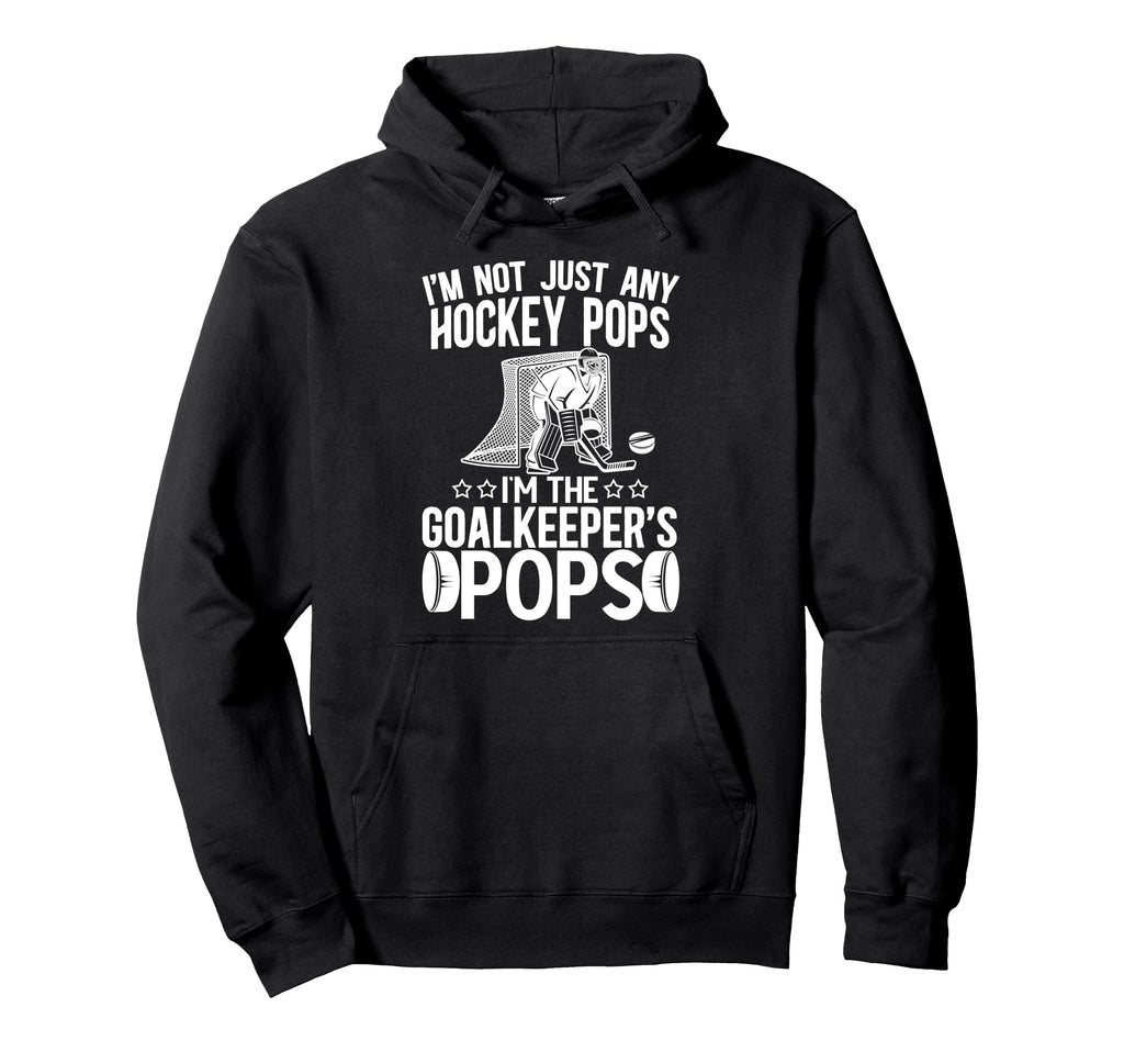 Im Ice Hockey Goalkeeper Pops Ice Hockey Hoodie - Unique Graphic Men Women