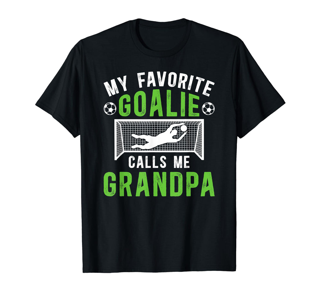 Favorite Soccer Goalie Grandpa Soccer T-Shirt - Streetwear Style Unisex