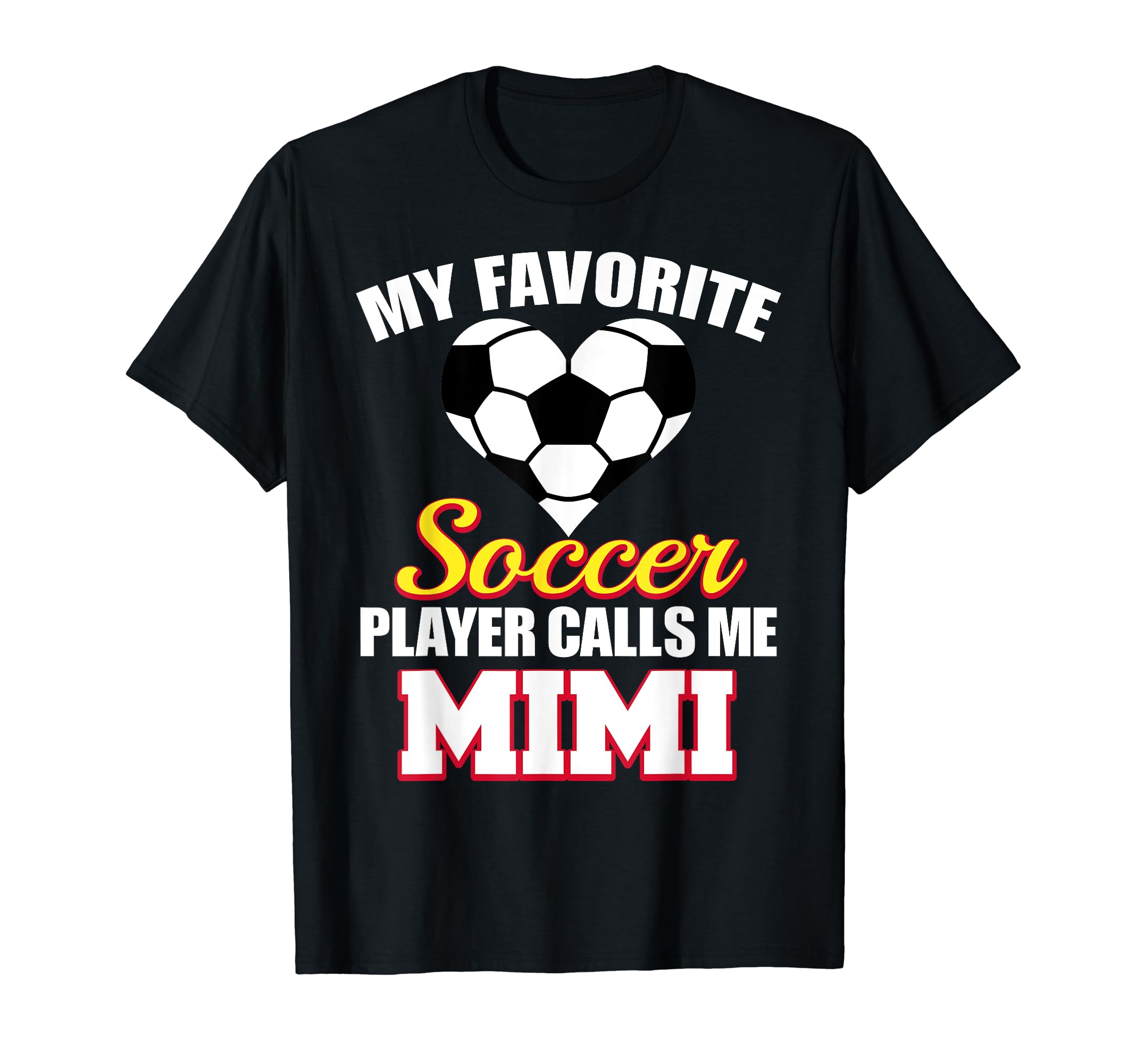 My Favorite Soccer Player Calls Me Mimi T-Shirt - Trendy Graphic Unisex