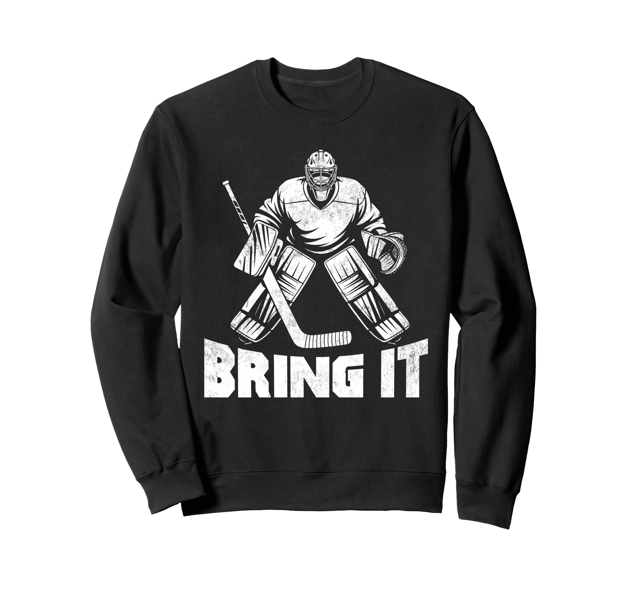 Bring It Funny Ice Hockey Goalie Sweatshirt - Trendy Graphic for Adults