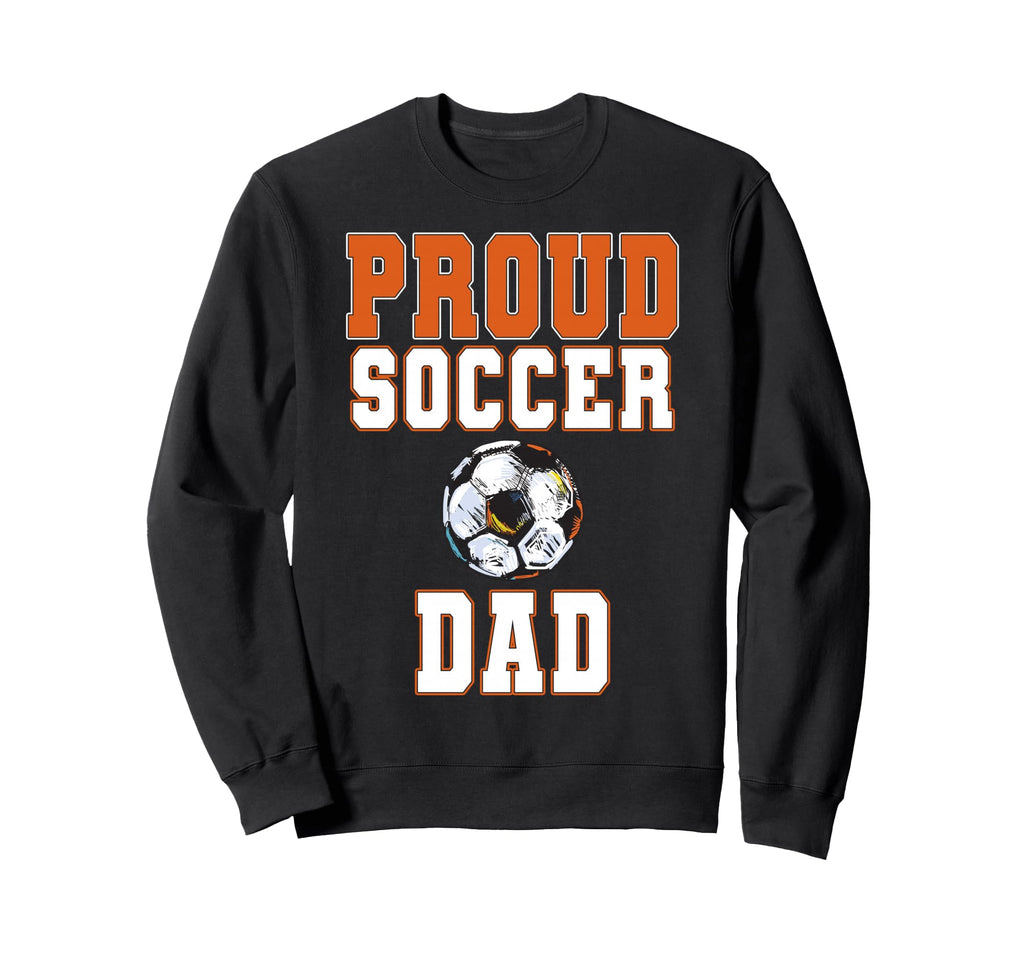 Proud Soccer Dad Game Day Sports Sweatshirt - Custom Art Print Unisex