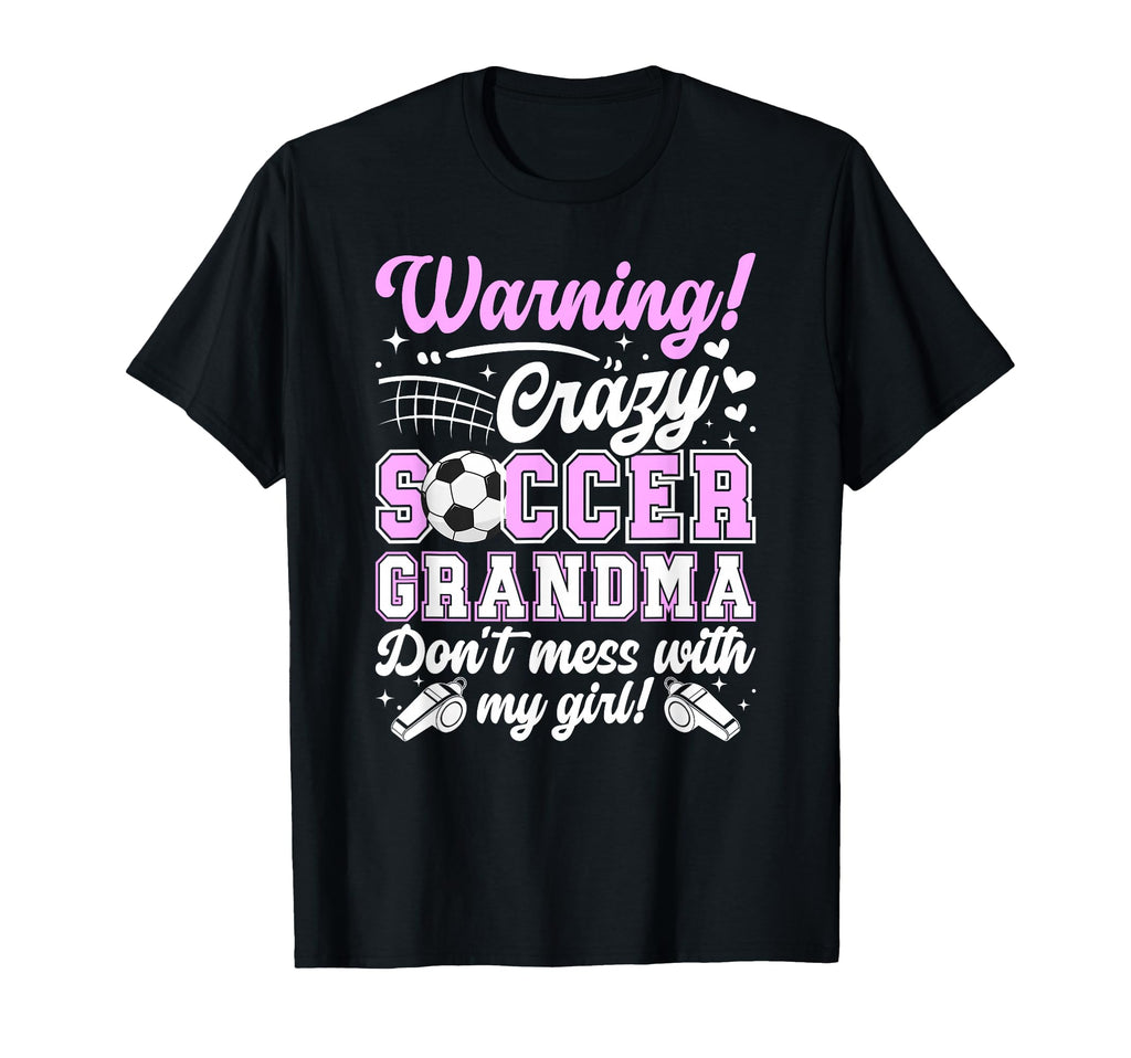 Crazy Soccer Grandma Soccer Player T-Shirt - Fun Novelty Design Unisex