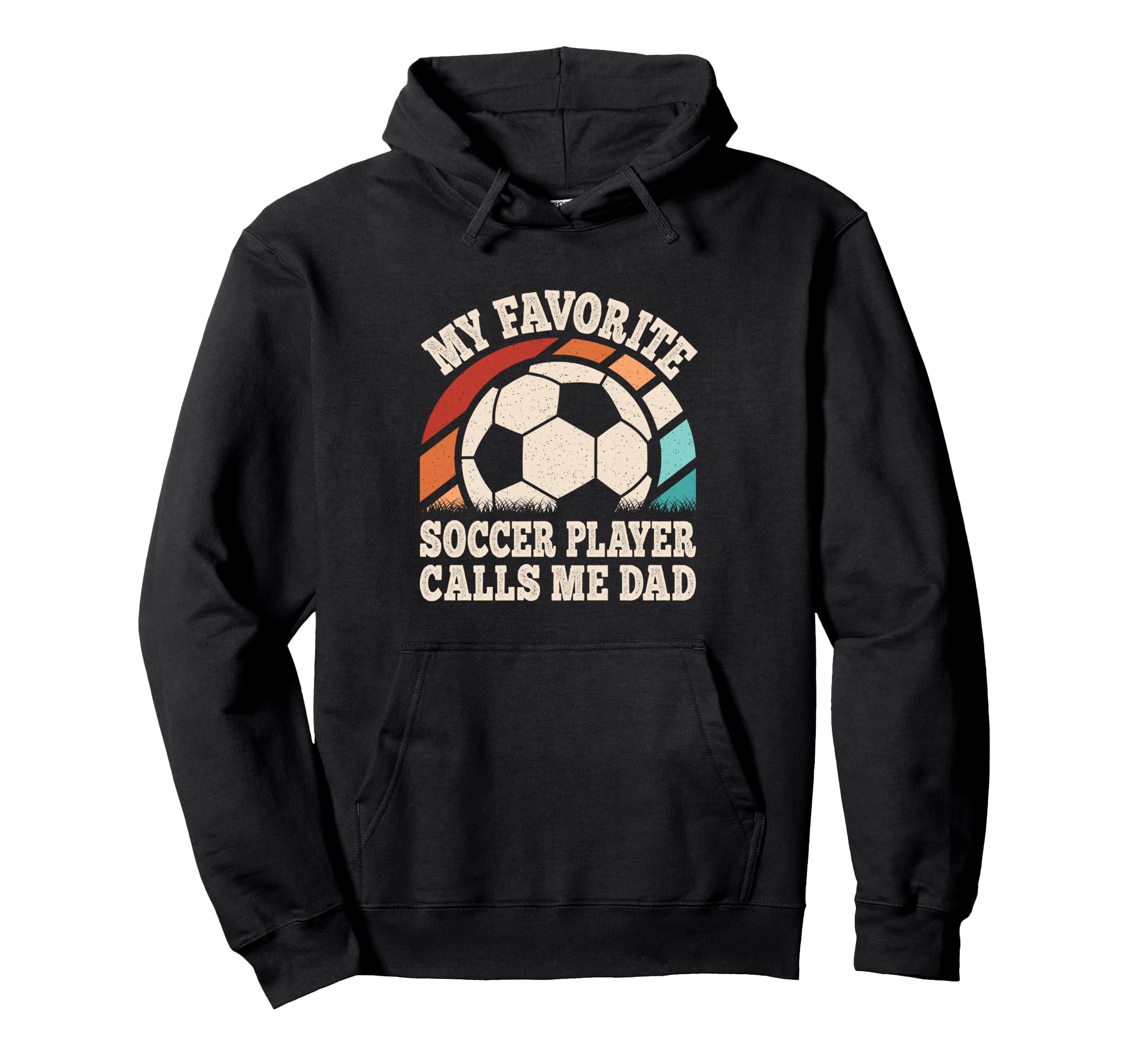 My Favorite Soccer Player Calls Me Dad Hoodie - Unique Graphic Men Women