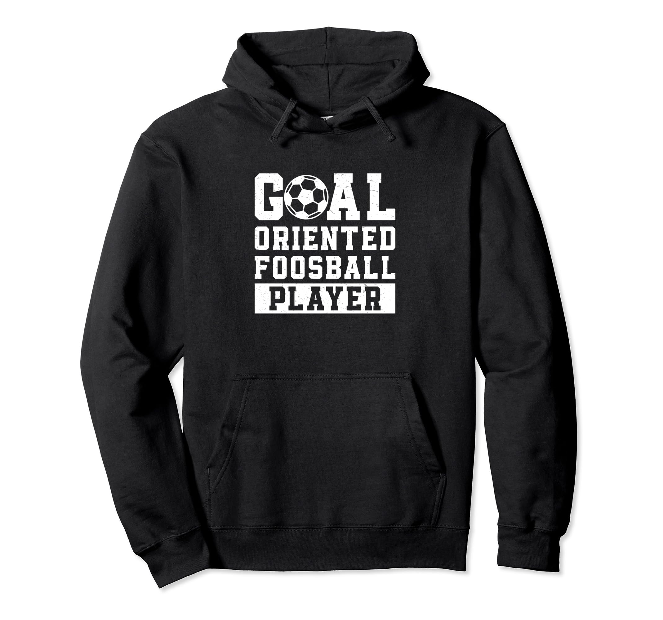 Goal Oriented Foosball Player Funny Hoodie - Unique Graphic Men Women