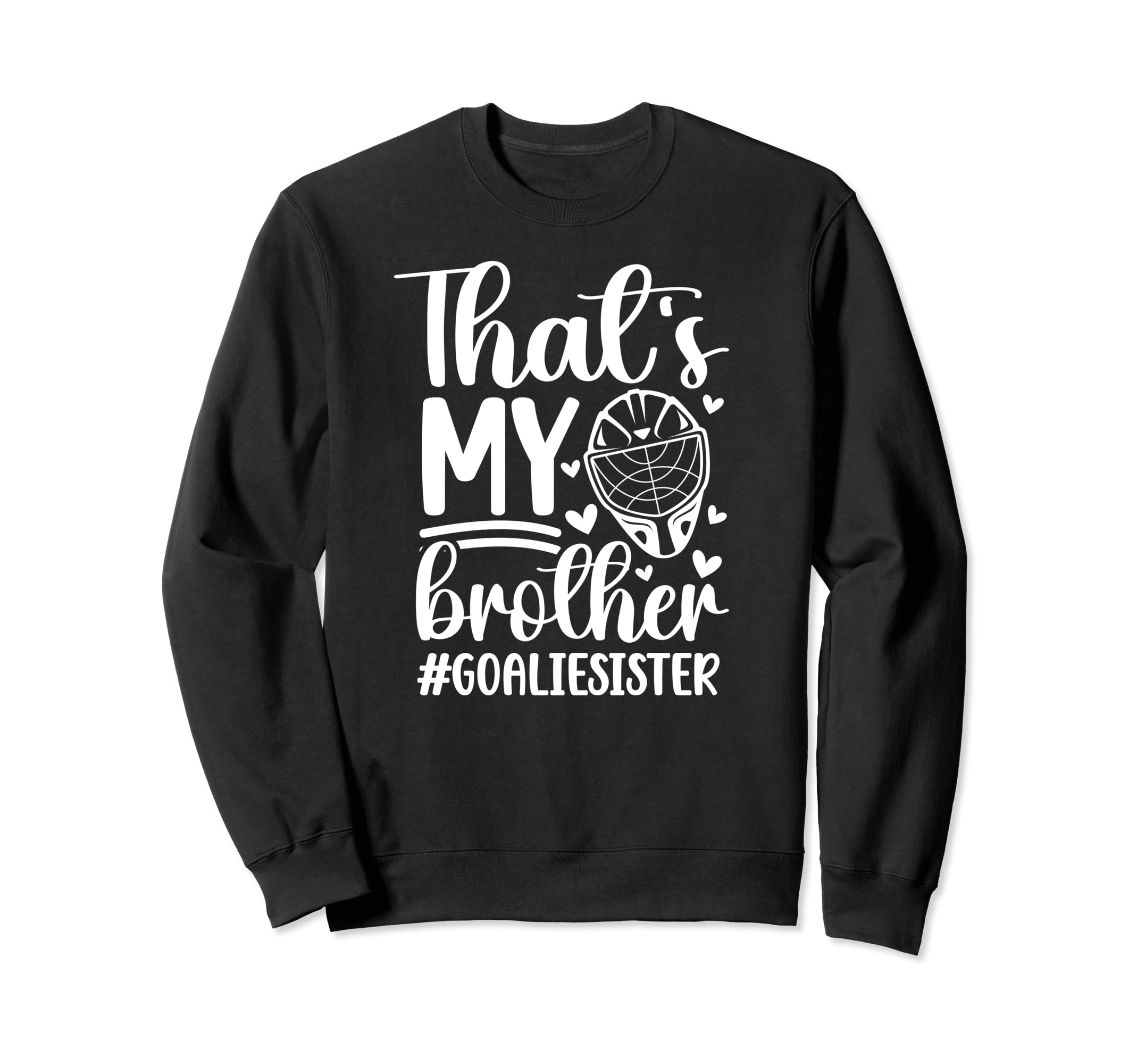 Proud Hockey Goalie Sister Hockey Sweatshirt - Minimalist Print for Adults