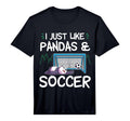 Panda Soccer I Just Love Pandas And T-Shirt - Custom Art Print Men Women