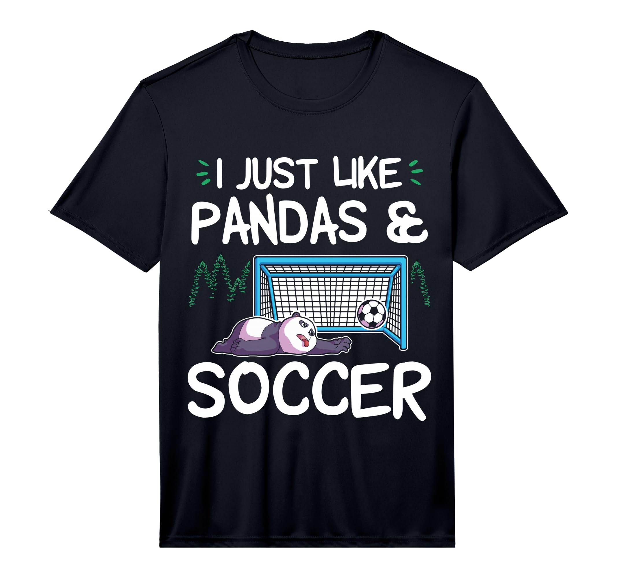 Panda Soccer I Just Love Pandas And T-Shirt - Novelty Apparel Men Women