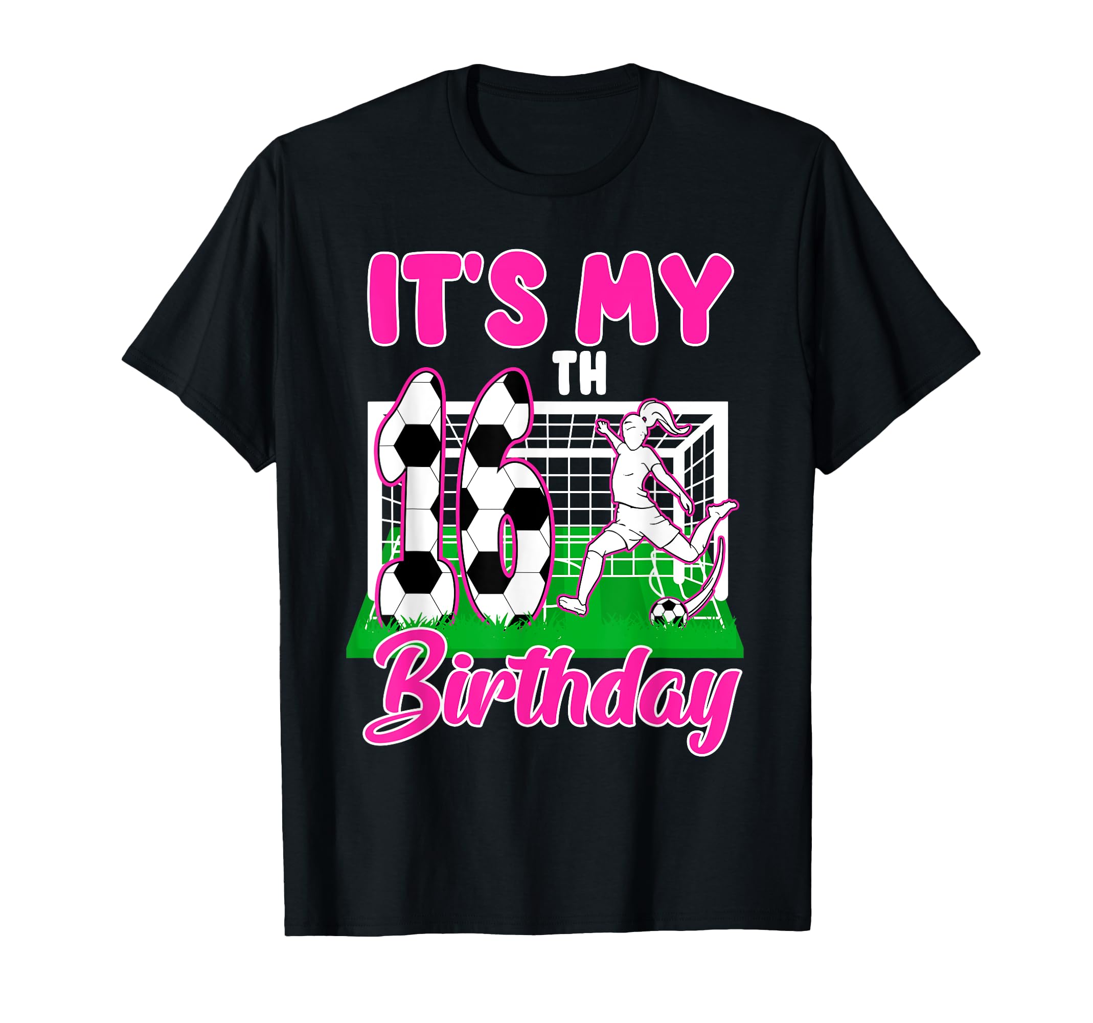 Its My 16Th Birthday Soccer Themed T-Shirt - Graphic Print for Adults