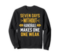 I Love Handball Player Sports Sweatshirt - Fun Novelty Design Men Women