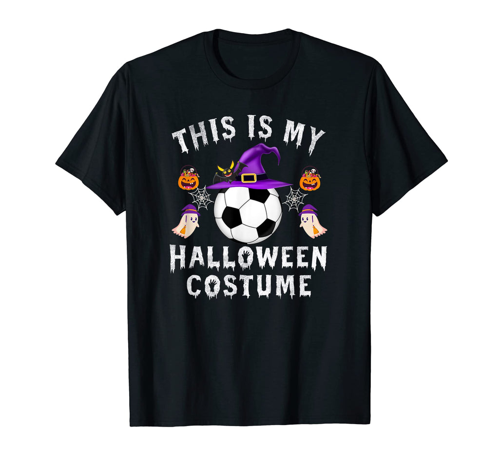 This Is My Halloween Costume Soccer T-Shirt - Casual Everyday Wear Unisex